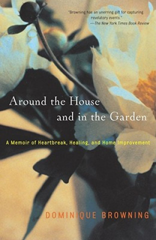 Libro Around the House and in the Garden Dominique Browning