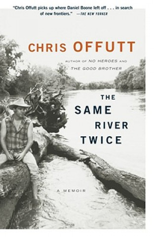 Livre Same River Twice Offutt Chris