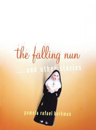 Könyv Falling Nun, the Berkman