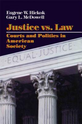 Kniha Justice vs. Law Eugene W. Hickok