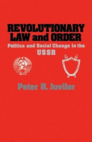 Książka Revolutionary Law and Order Peter H. Juviler