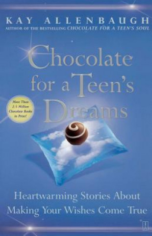 Książka Chocolate for a Teens Dreams Kay Allenbaugh