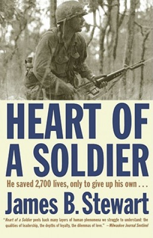 Kniha Heart of a Soldier James B. Stewart