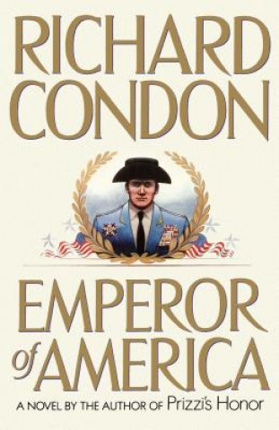 Kniha Emperor of America Richard Condon
