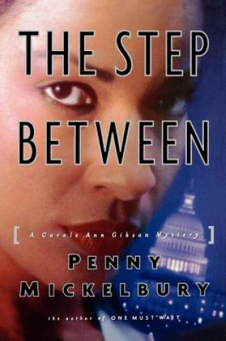Kniha Step Between Penny Mickelbury