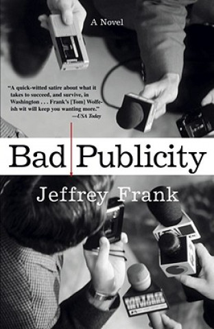 Könyv Bad Publicity Jeffrey Frank