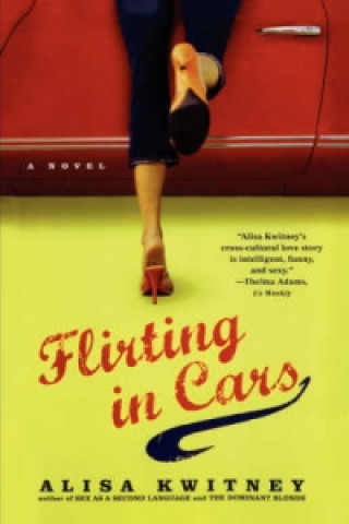 Knjiga Flirting in Cars Alisa Kwitney