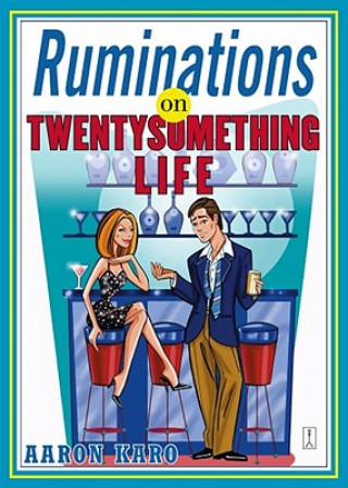 Kniha Ruminations on Twentysomething Life Aaron Karo
