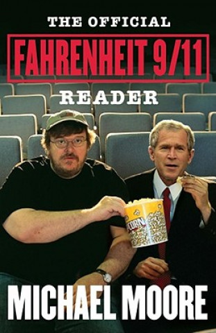 Kniha Official Fahrenheit 9/11 Reader Michael Moore