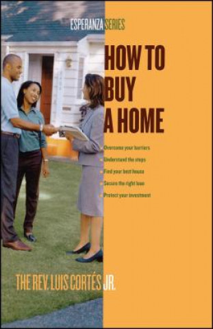 Kniha How to Buy a Home Luis Cortes