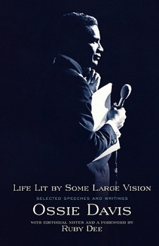 Buch Life Lit by Some Large Vision Ossie Davis