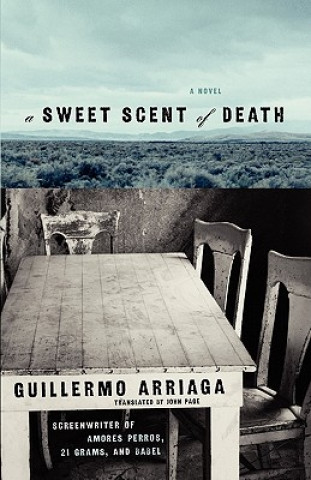 Buch Sweet Scent of Death Guillermo Arriaga