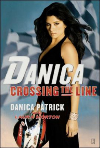 Book Danica--Crossing the Line Danica Patrick