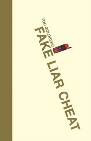 Livre Fake Liar Cheat Tod Goldberg