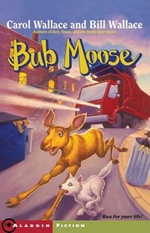 Книга Bub Moose Wallace Carol & Bill