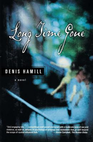 Книга Long Time Gone Denis Hamill