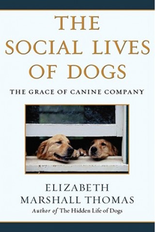 Книга Social Lives of Dogs MARSHALL THOMAS ELIZABETH