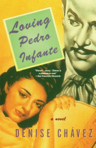 Książka Loving Pedro Infante Chavez