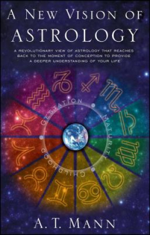 Könyv New Vision of Astrology A. T. Mann