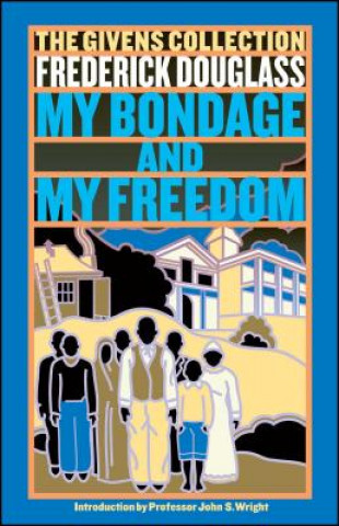 Buch My Bondage and My Freedom Frederick Douglass