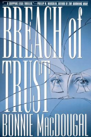 Kniha Breach of Trust Bonnie MacDougal
