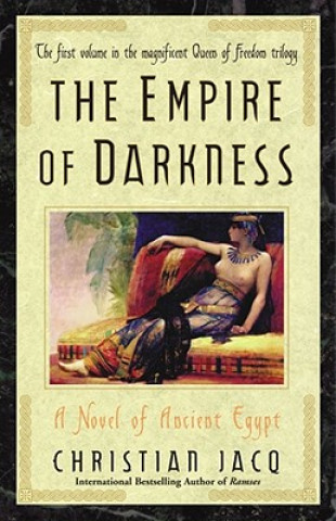 Kniha Empire of Darkness Christian Jacq