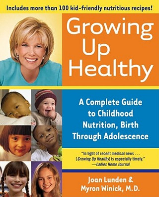 Könyv Growing Up Healthy Myron Winick
