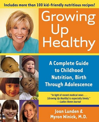 Книга Growing Up Healthy Myron Winick