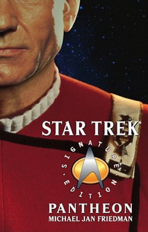 Kniha Star Trek: Signature Edition: Pantheon Michael Jan Friedman