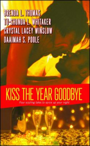 Carte Kiss the Year Goodbye Tu-Shonda L. Whitaker