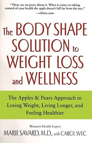 Knjiga Body Shape Solution to Weight Loss and Wellness Marie Savard