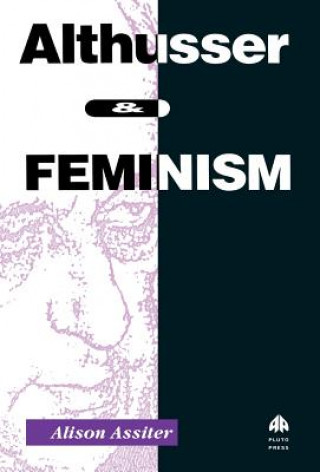 Könyv Althusser and Feminism Alison Assister