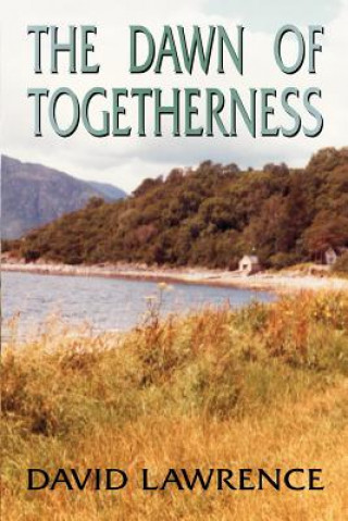 Kniha Dawn of Togetherness David Lawrence