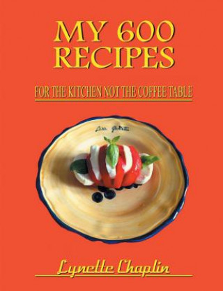 Livre My 600 Recipes Lynette Chaplin