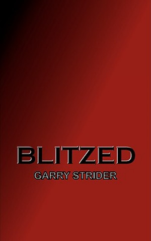 Boek Blitzed Garry Strider