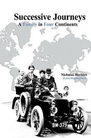 Carte Successive Journeys, a Family in Four Continents Nicholas Herbert (Lord Hemingford)
