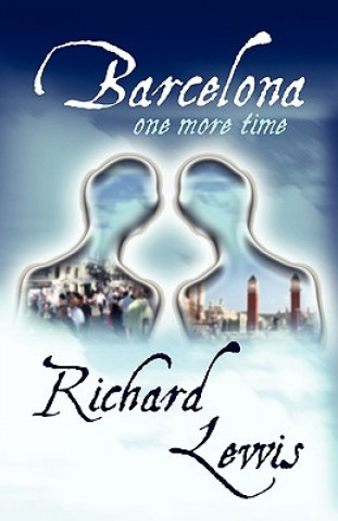 Книга Barcelona One More Time Richard Lewis