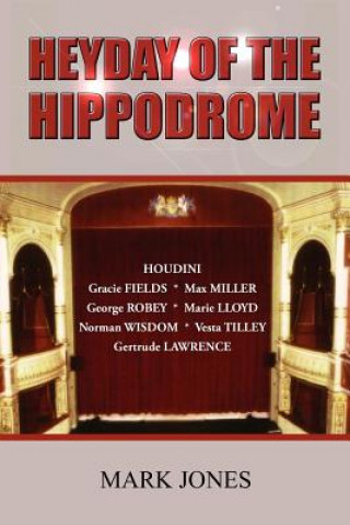 Книга Heyday of the Hippodrome Mark Jones