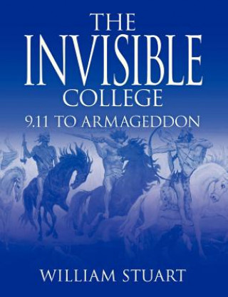 Kniha Invisible College: 9.11 to Armageddon William Stuart