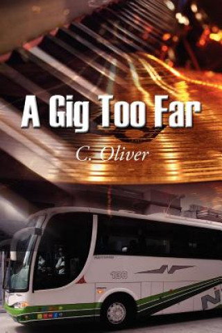 Livre Gig Too Far C. Oliver