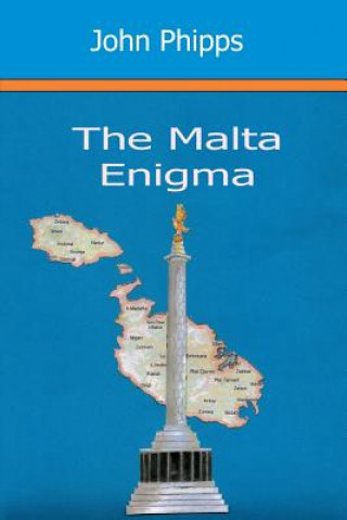 Kniha Malta Enigma John Phipps