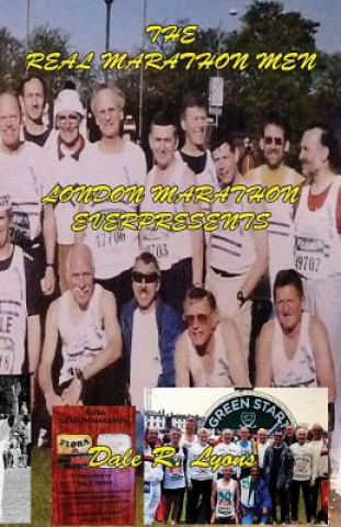 Buch Real London Marathon Men - London Marathon Everpresents Dale R. Lyons