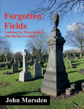 Kniha Forgotten Fields John Marsden