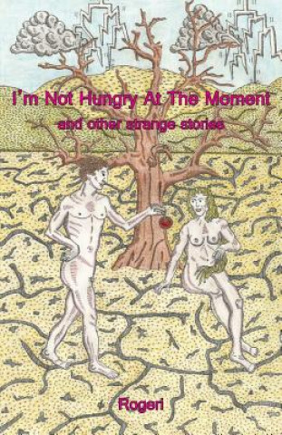 Książka I'm Not Hungry at the Moment and Other Short Stories Rogeri