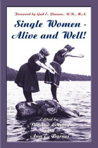 Kniha Single Women - Alive and Well! Ann E. Byrnes