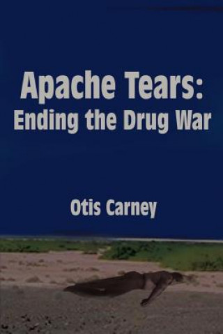 Книга Apache Tears Otis Carney