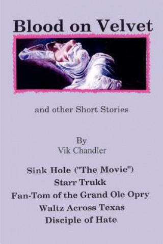 Kniha Blood on Velvet and Other Short Stories Vik Chandler