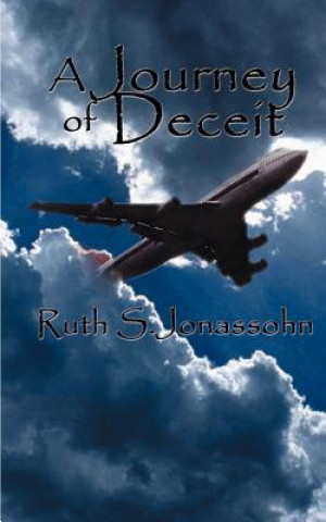 Knjiga Journey of Deceit Ruth S Jonassohn