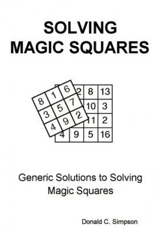 Knjiga Solving Magic Squares Donald C Simpson