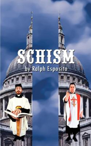 Knjiga Schism Ralph Esposito